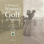 A History of Women's Golf in Ireland