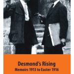 Desmond's Rising: Memoirs 1913 to Easter 1916