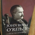 John Boyle O'Reilly: A Life in Two Hemispheres