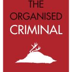 The Organised Criminal