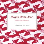 Selected Poems: Moyra Donaldson